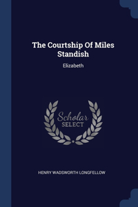 The Courtship Of Miles Standish