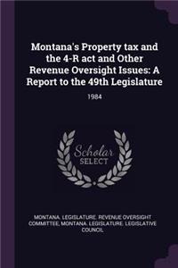 Montana's Property Tax and the 4-R ACT and Other Revenue Oversight Issues