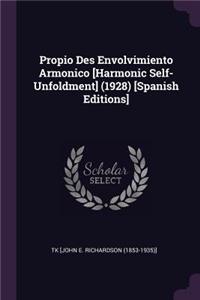 Propio Des Envolvimiento Armonico [harmonic Self-Unfoldment] (1928) [spanish Editions]