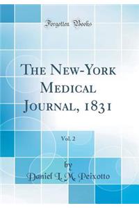 The New-York Medical Journal, 1831, Vol. 2 (Classic Reprint)