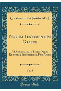 Novum Testamentum Graece, Vol. 3