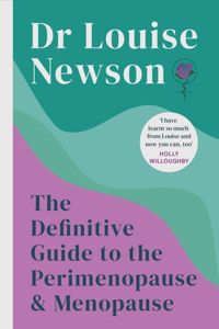 Definitive Guide to the Perimenopause and Menopause