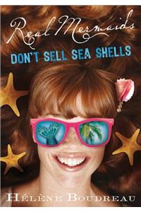 Real Mermaids Don't Sell Seashells