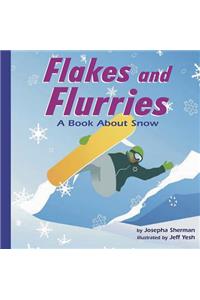 Flakes and Flurries: A Book about Snow