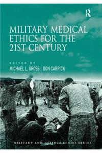 Military Medical Ethics for the 21st Century