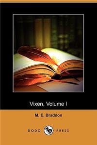 Vixen, Volume I (Dodo Press)