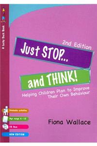 Just Stop... and Think!