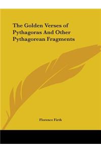 Golden Verses of Pythagoras And Other Pythagorean Fragments