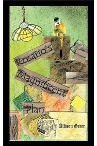 Rosario's Magnificent Plan