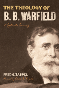 Theology of B. B. Warfield