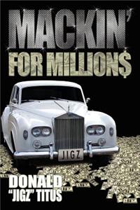 Mackin' For Million$
