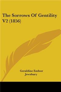 Sorrows Of Gentility V2 (1856)