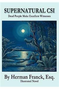 Supernatural CSI: Dead People Make Excellent Witnesses