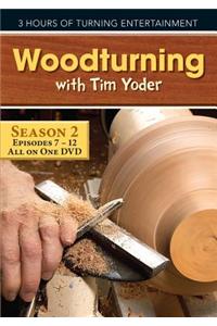 Woodturning with Tim, Episodes 7-12