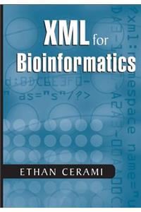 XML for Bioinformatics