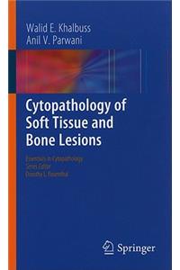 Cytopathology of Soft Tissue and Bone Lesions