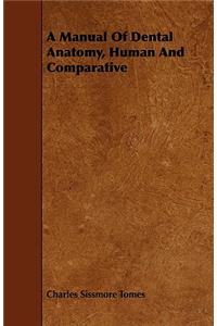 Manual of Dental Anatomy, Human and Comparative