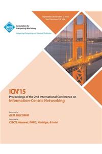 ICN 2015 2nd ACM Conference on Information -Centric Networking