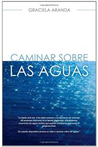 Caminar Sobre Las Aguas