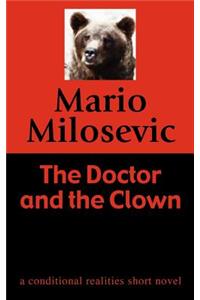 The Doctor and the Clown: A Conditional Realities Short Novel