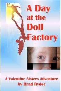 A Day at the Doll Factory