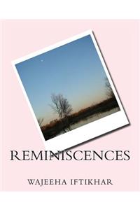 Reminiscences: Memories to remember...