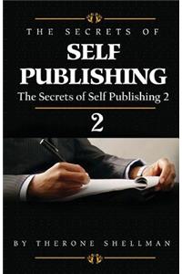 The Secrets of Self Publishing 2