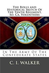 The Rolls and Historical Sketch of the Tenth Regiment, So. CA. Volunteers