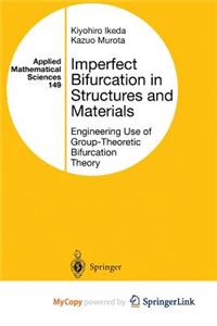 Imperfect Bifurcation in Structures and Materials