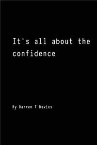 It's all about the confidence