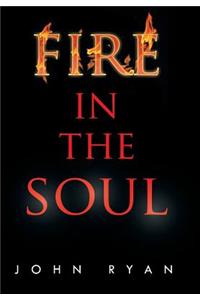 Fire in the Soul