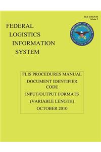 Federal Logistics Information System - FLIS Procedures Manual Document Identifier Code Input/Output Formats October 2010