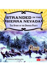 Stranded in the Sierra Nevada