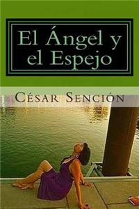 El Ángel y el Espejo