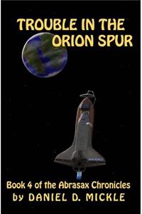 Trouble in the Orion Spur