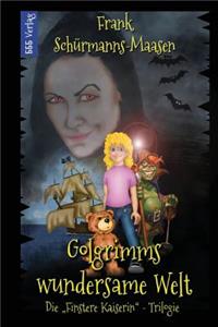 Golgrimms wundersame Welt