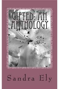 Gifted: An Anthology