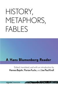 History, Metaphors, Fables