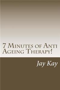7 Minutes of ZEN Anti Ageing Therapy!