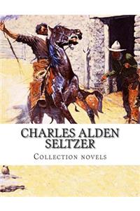 Charles Alden Seltzer, Collection novels