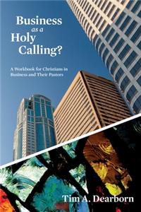 Business as a Holy Calling?