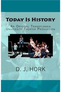Today Is History