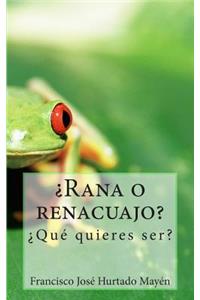 ¿Rana o Renacuajo?