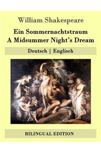 Ein Sommernachtstraum / A Midsummer Night's Dream