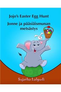 Childrens Finnish book: Jojo's Easter Egg Hunt. Jonne ja paasiaismunan metsastys: (Finnish Edition), Children's Picture Book English Finnish (Bilingual Edition) Finnish boo