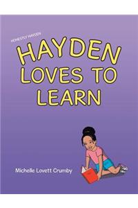 Honestly Hayden - Hayden Loves to Learn