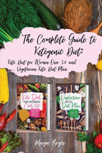 The Complete Guide to Ketogenic Diet