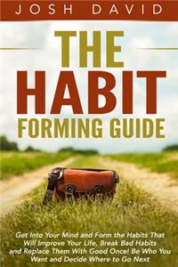 The Habit Forming Guide