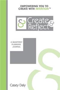 Create & Reflect