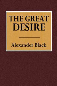 The Great Desire